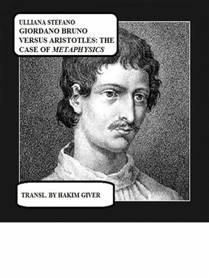 cover image of Giordano Bruno Versus Aristotle--The Case of Metaphysics